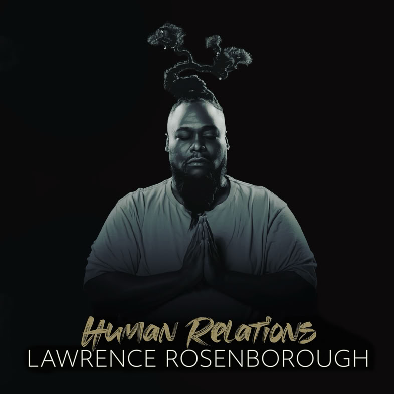 Law Rose - Human Relations (2024) Album